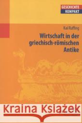 Wirtschaft in der griechisch-römischen Antike Ruffing, Kai 9783534228362