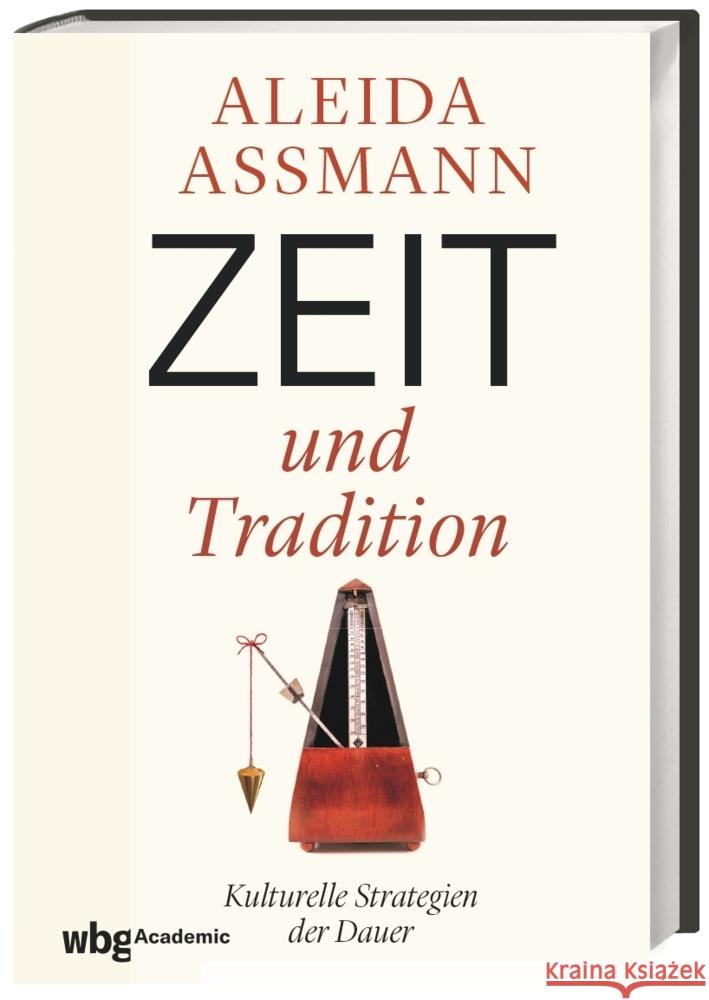 Zeit und Tradition Assmann, Aleida 9783534274420