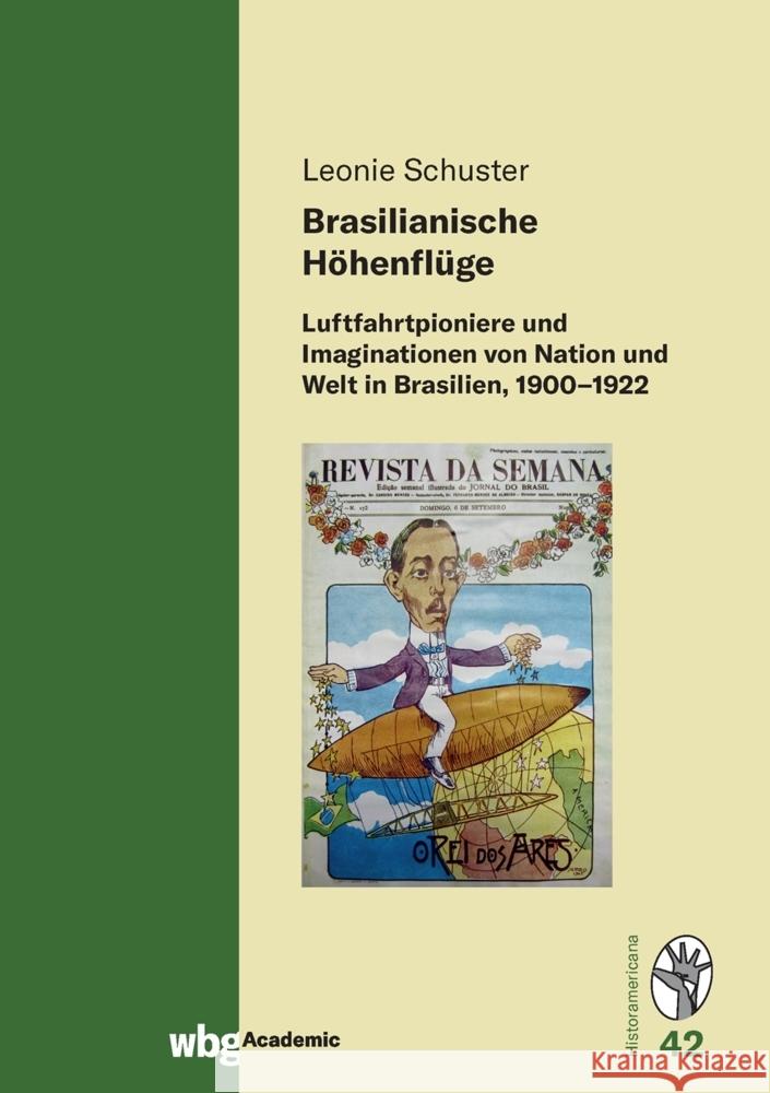 Brasilianische Höhenflüge Schuster, Leonie 9783534274543 WBG Academic