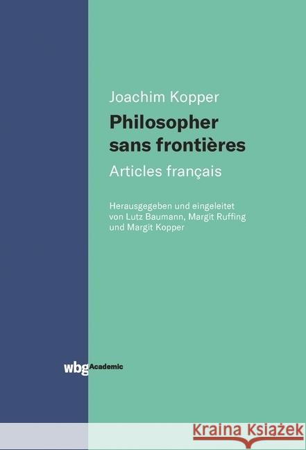 Philosopher sans frontières - Articles français Kopper, Joachim 9783534400485 WBG Academic