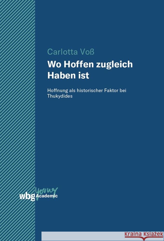 Wo Hoffen zugleich Haben ist Voß, Carlotta 9783534403752 WBG Academic