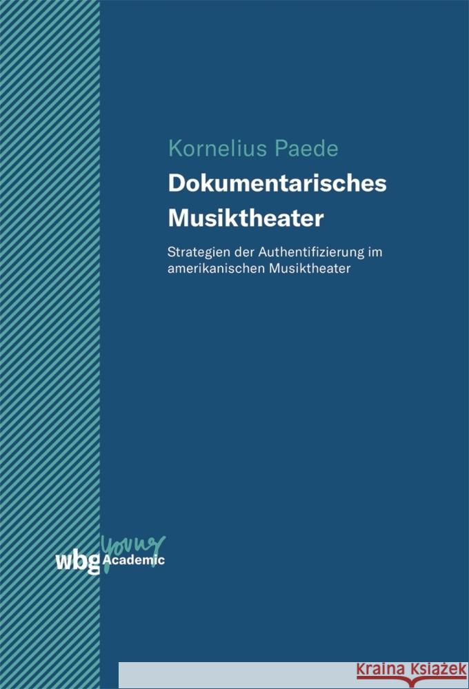 Dokumentarisches Musiktheater Paede, Kornelius 9783534403783 WBG Academic