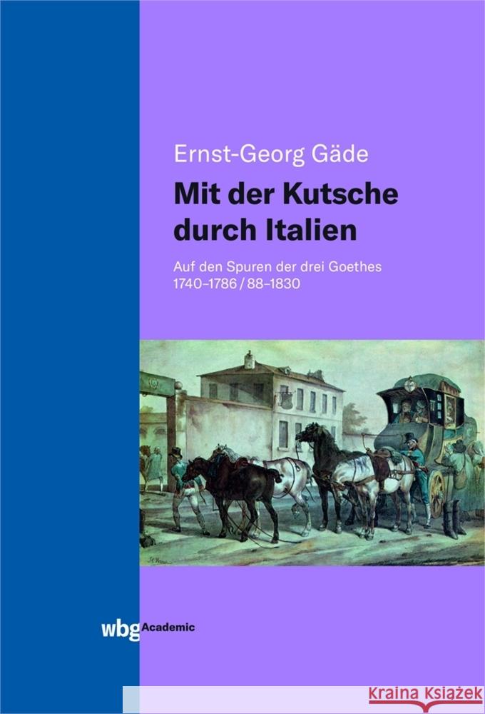 Mit der Kutsche durch Italien Gäde, Ernst-Georg 9783534404384