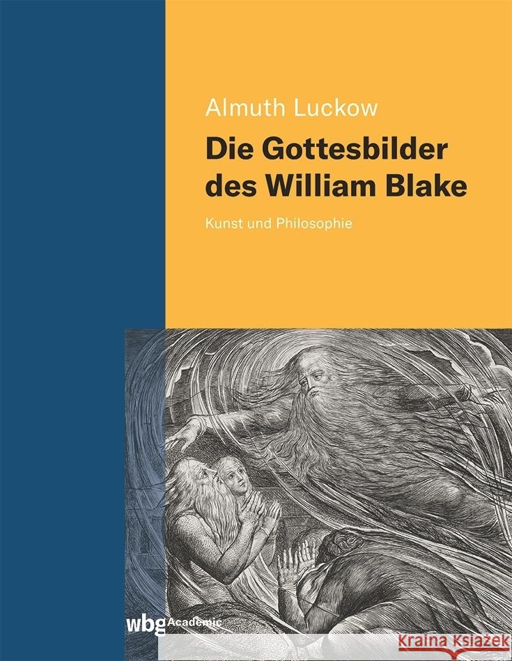 Die Gottesbilder des William Blake Luckow, Almuth 9783534405701