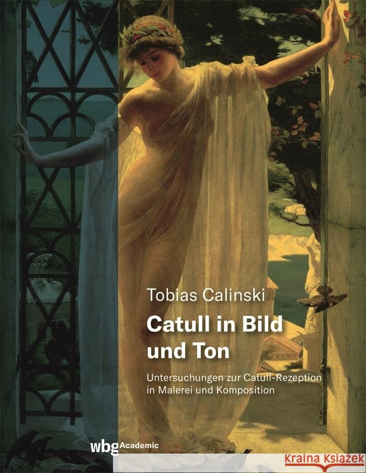 Catull in Bild und Ton Calinski, Tobias 9783534406159