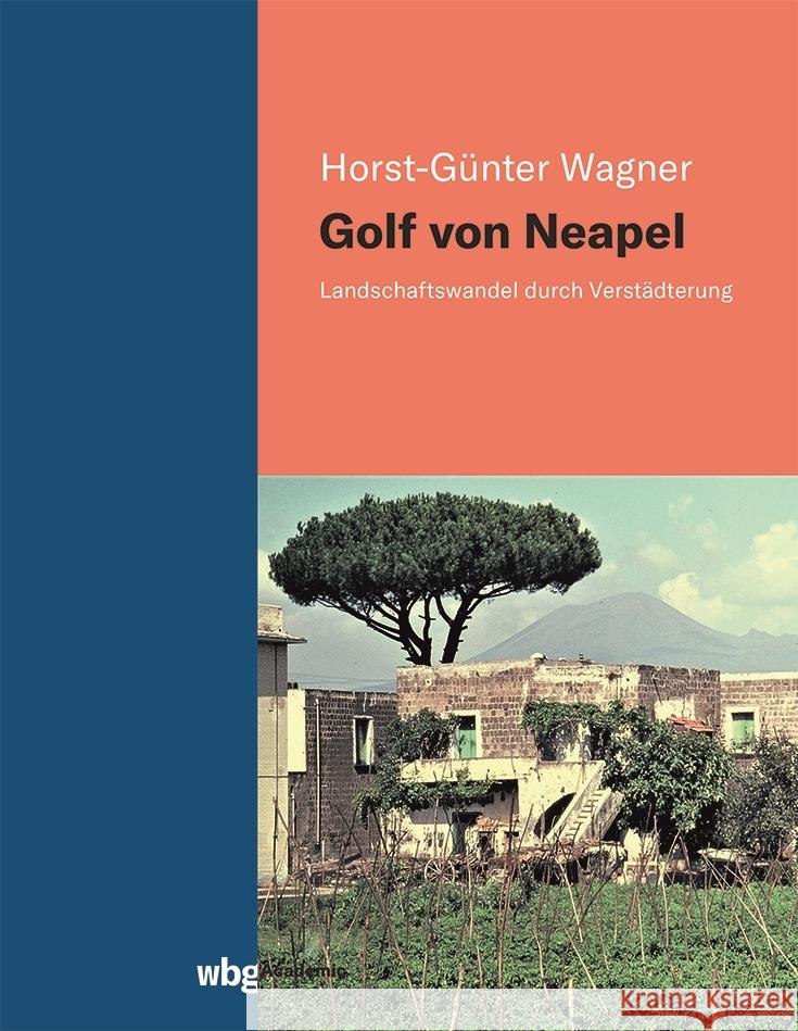 Golf von Neapel Wagner, Horst-Günter 9783534406357