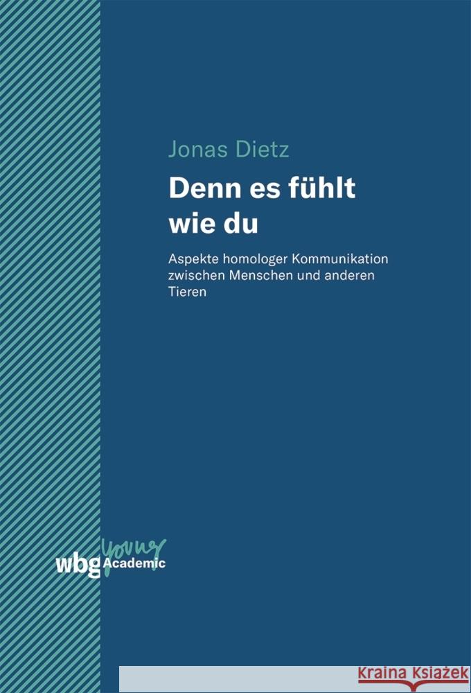 Denn es fühlt wie du Dietz, Jonas 9783534406555 WBG Academic