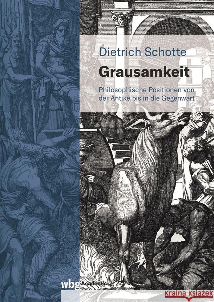 Grausamkeit Schotte, Dietrich 9783534407941