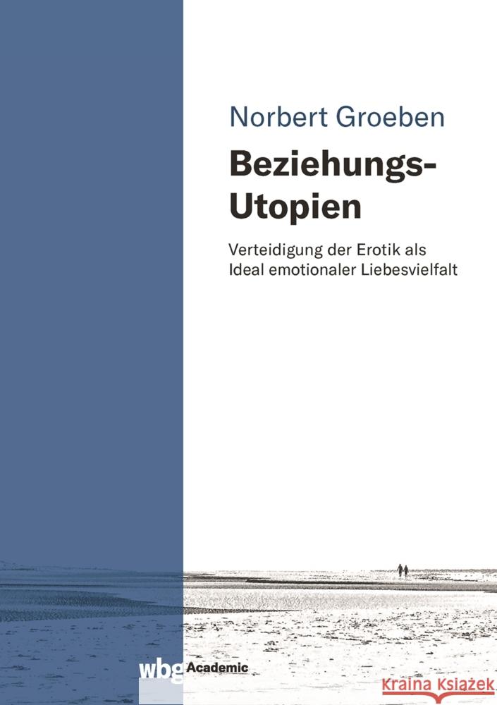 Beziehungs-Utopien Groeben, Norbert 9783534407965