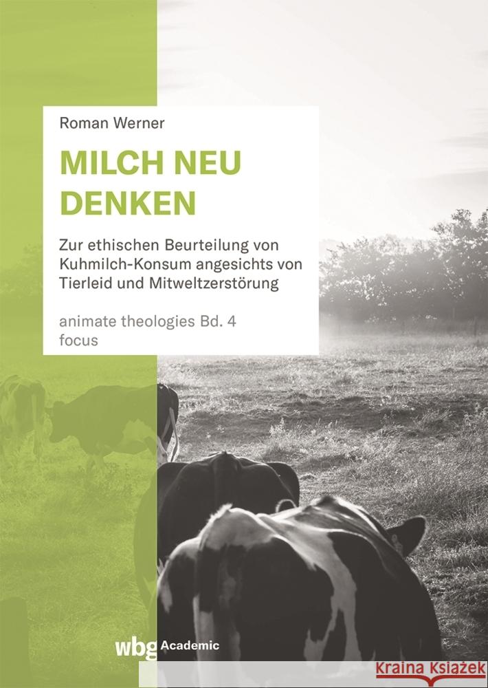 Milch neu denken Werner, Roman 9783534407989 WBG Academic