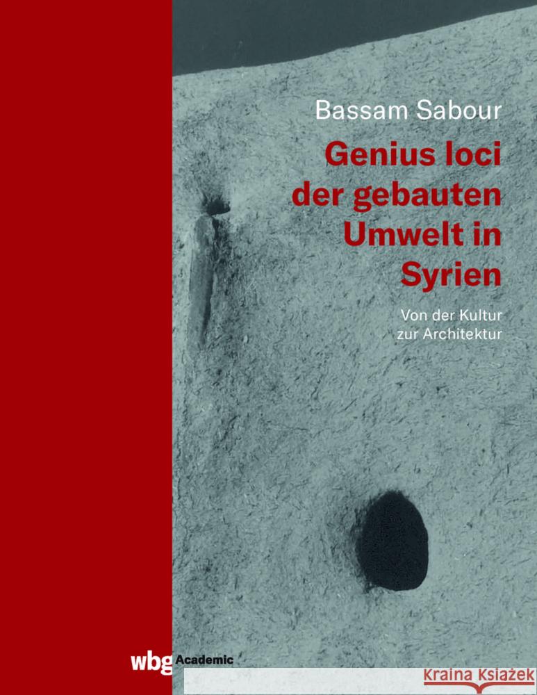 Genius loci der gebauten Umwelt in Syrien Sabour, Bassam 9783534408023