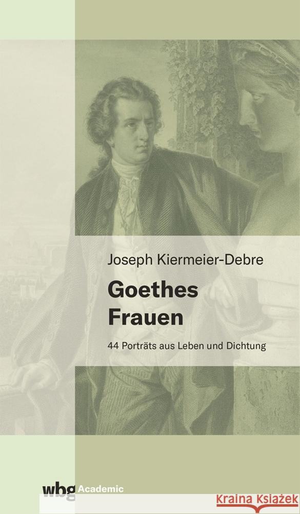 Goethes Frauen Kiermeier-Debre, Joseph 9783534450121