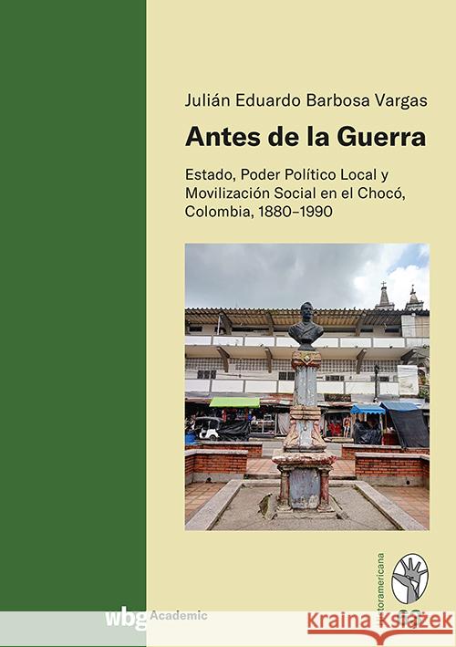 Antes de la Guerra Barbosa Vargas, Julián Eduardo 9783534642380