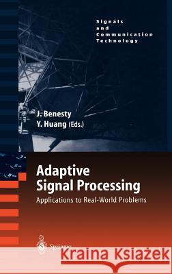 Adaptive Signal Processing: Applications to Real-World Problems Benesty, Jacob 9783540000518