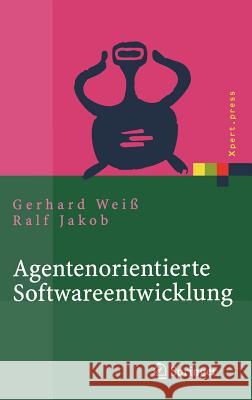 Agentenorientierte Softwareentwicklung: Methoden und Tools Weiß, Gerhard 9783540000624
