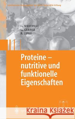 Proteine - Nutritive Und Funktionelle Eigenschaften Westphal, Günter 9783540002321
