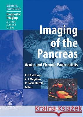 Imaging of the Pancreas: Acute and Chronic Pancreatitis Baert, Albert L. 9783540002819