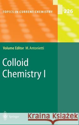 Colloid Chemistry I Antonietti, Markus 9783540004158 Springer Berlin Heidelberg