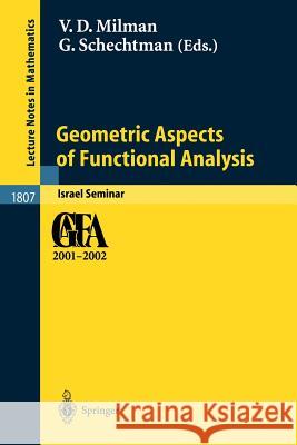 Geometric Aspects of Functional Analysis: Israel Seminar 2001-2002 Vitali D. Milman, Gideon Schechtman 9783540004851 Springer-Verlag Berlin and Heidelberg GmbH & 