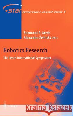 Robotics Research: The Tenth International Symposium Jarvis, Raymond Austin 9783540005506