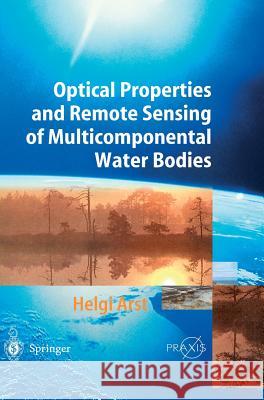 Optical Properties and Remote Sensing of Multicomponental Water Bodies Kh Iu Arst H. Arst Helgi Arst 9783540006299 Springer