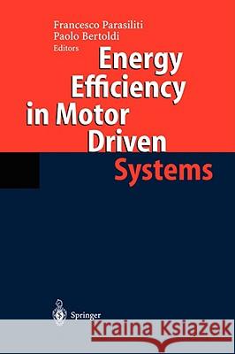 Energy Efficiency in Motor Driven Systems Francesco Parasiliti Paolo Bertoldi Francesco Parasiliti 9783540006664 Springer