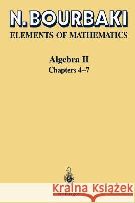 Algebra II: Chapters 4 - 7 Bourbaki, N. 9783540007067 Springer
