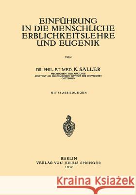 Einführung in Die Menschliche Erblichkeitslehre Und Eugenik Saller, K. 9783540011712