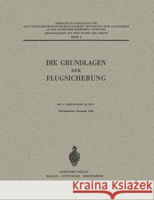 Die Grundlagen der Flugsicherung Carl Pirath, Walther Lambert 9783540011781