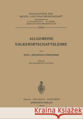 Allgemeine Volkswirtschaftslehre Otto Von Zwiedineck-Sdenhorst 9783540013266 Springer