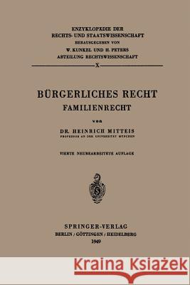 Bürgerliches Recht: Familienrecht Mitteis, Heinrich 9783540013761 Springer