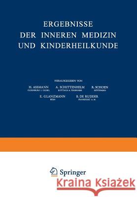 Ergebnisse Der Inneren Medizin Und Kinderheilkunde: Neue Folge Assmann, H. 9783540013808 Springer