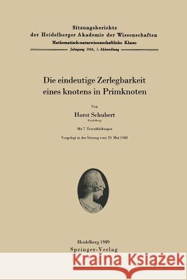 Die Eindeutige Zerlegbarkeit Eines Knotens in Primknoten Horst Schubert 9783540014195 Springer