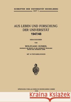 Aus Leben Und Forschung Der Universität 1947/48 Kunkel, Wolfgang V. 9783540014942