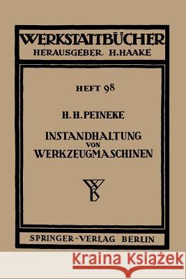 Instandhaltung Von Werkzeugmaschinen Peineke, H. H. 9783540015192 Not Avail