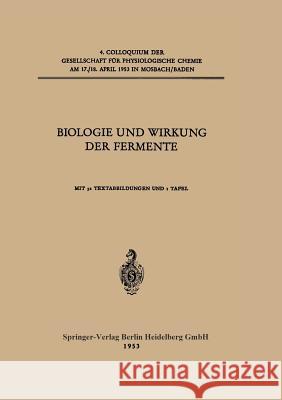 Biologie Und Wirkung Der Fermente  9783540016830 Springer
