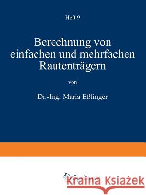 Berechnung Von Einfachen Und Mehrfachen Rautenträgern Eßlinger, Maria 9783540016939 Springer