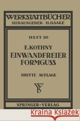 Einwandfreier Formguß E. Kothny 9783540017561 Springer-Verlag Berlin and Heidelberg GmbH & 