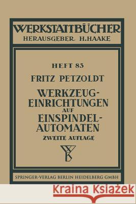 Werkzeugeinrichtungen Auf Einspindelautomaten Petzoldt, F. 9783540017622 Springer