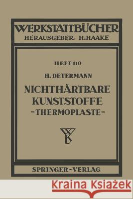 Nichthärtbare Kunststoffe (Thermoplaste) H. Determann 9783540017646 Springer