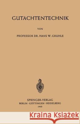 Gutachtentechnik Hans Walter Gruhle 9783540018964