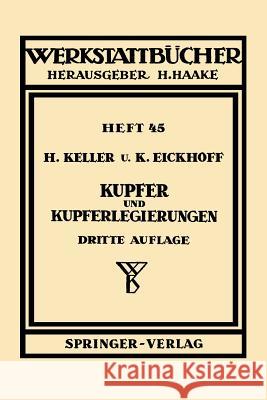 Kupfer Und Kupferlegierungen Keller, H. 9783540019688 Springer