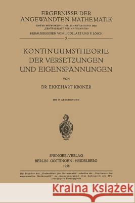 Kontinuumstheorie Der Versetzungen Und Eigenspannungen Ekkehart Kraner 9783540022619 Not Avail