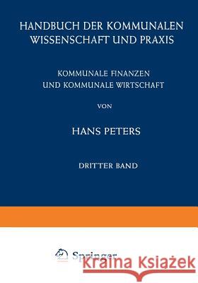 Kommunale Finanzen Und Kommunale Wirtschaft Hans Peters 9783540024057 Springer