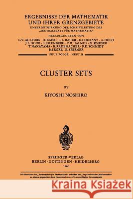 Cluster Sets Kiyoshi Noshiro 9783540025160 Springer-Verlag Berlin and Heidelberg GmbH & 