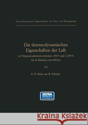 Die Thermodynamischen Eigenschaften Der Luft Im Temperaturbereich Zwischen -210°c Und +1250°c Bis Zu Drücken Von 4500 Bar Baehr, Hans D. 9783540027591