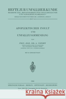 Apoplektischer Insult Und Unfallzusammenhang A. Isfort P. Sunder-Plassmann 9783540028482 Springer