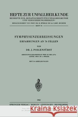 Symphysenzerreissungen: Erfahrungen an 76 Fällen Poigenfürst, J. 9783540028499 Springer