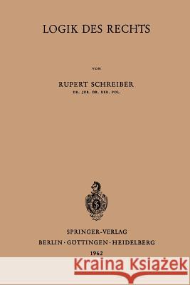 Logik Des Rechts Rupert Schreiber 9783540029052 Springer