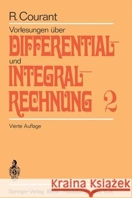 Vorlesungen Über Differential- Und Integralrechnung: Zweiter Band: Funktionen Mehrerer Veränderlicher Courant, Richard 9783540029564
